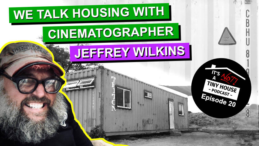 We Talk Housing with Cinematographer Jeffrey Wilkins - Episode 20